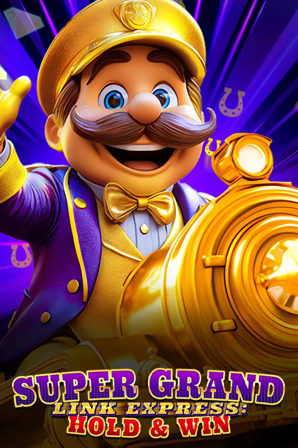 Super Grand Link Express: Hold & Win